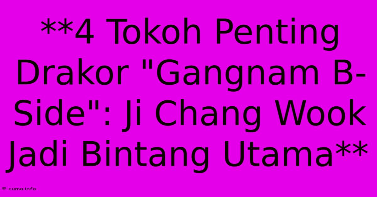 **4 Tokoh Penting Drakor **4 Tokoh Penting Drakor