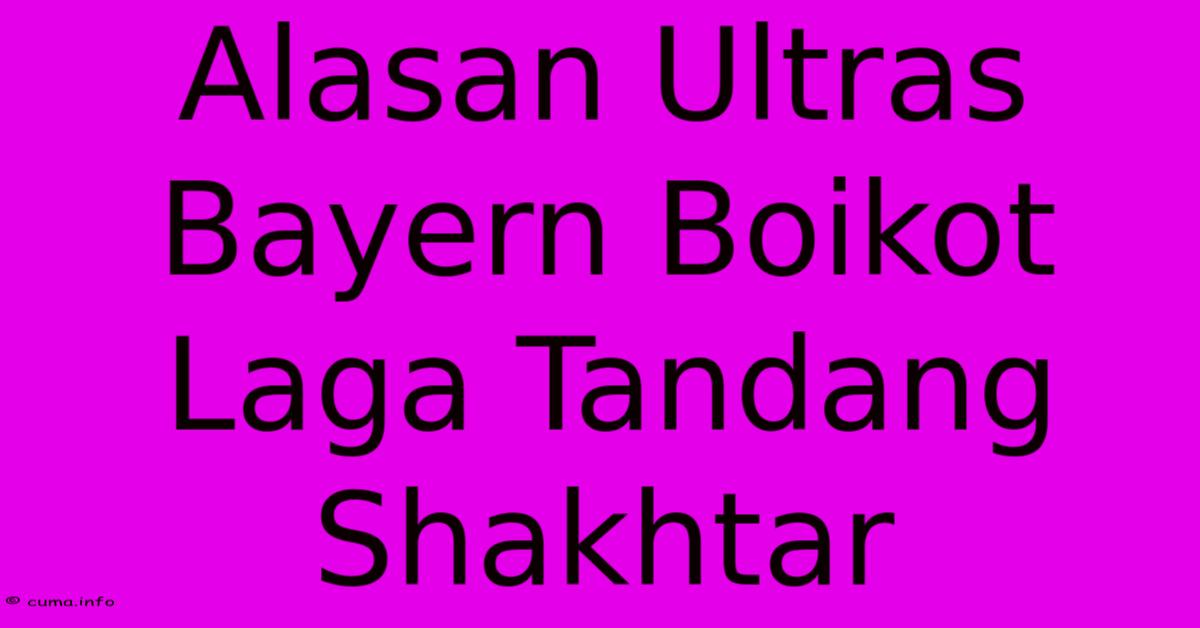 Alasan Ultras Bayern Boikot Laga Tandang Shakhtar Alasan Ultras Bayern Boikot Laga Tandang Shakhtar
