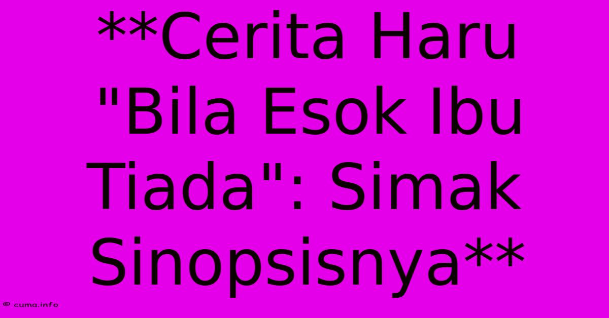 **Cerita Haru **Cerita Haru