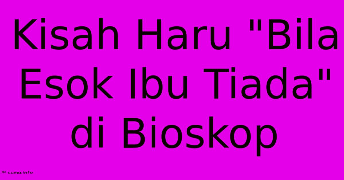 Kisah Haru Kisah Haru